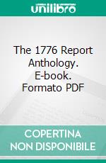 The 1776 Report Anthology. E-book. Formato PDF ebook