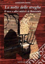 La notte delle stregheIl noce e altri misteri di Benevento. E-book. Formato EPUB ebook