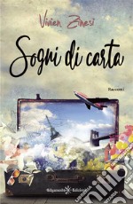 Sogni di carta. E-book. Formato EPUB ebook