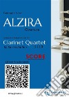 Clarinet Quartet Score of &quot;Alzira&quot;Overture. E-book. Formato EPUB ebook