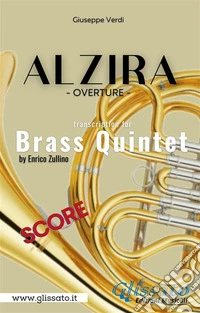 Alzira - Brass Quintet (score)Overture. E-book. Formato PDF ebook
