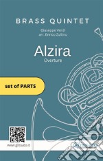 Alzira - Brass Quintet (set of parts)Overture. E-book. Formato PDF