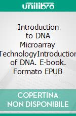 Introduction to DNA Microarray TechnologyIntroduction of DNA. E-book. Formato EPUB ebook di Hussan Ahmad Ks