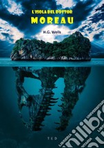 L'isola del Dottor Moreau. E-book. Formato EPUB