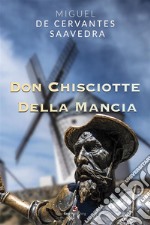 Don Chisciotte della Mancha. E-book. Formato PDF ebook