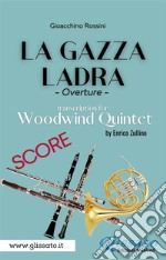 score of &quot;La Gazza Ladra&quot; for Woodwind QuintetOverture. E-book. Formato PDF ebook