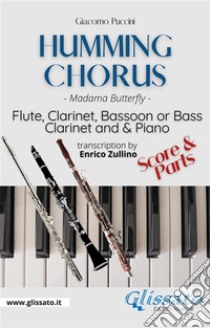 Humming Chorus - Woodwinds & PianoMadama Butterfly. E-book. Formato PDF ebook di Giacomo Puccini