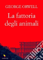 La fattoria degli animali. E-book. Formato EPUB ebook