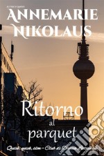 Ritorno al parquet. E-book. Formato EPUB ebook