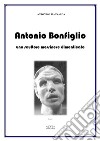 Antonio Bonfigliouno scultore messinese dimenticato. E-book. Formato EPUB ebook