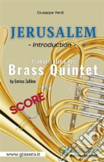 Jerusalem - Brass Quintet (score)Introduction. E-book. Formato PDF ebook