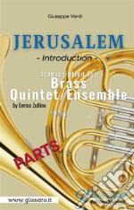 Jerusalem - Brass Quintet/Ensemble (parts)Introduction. E-book. Formato PDF ebook