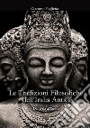 Le Tradizioni Filosofiche dell'India AnticaDai Veda al Tantra. E-book. Formato EPUB ebook di Giacomo Foglietta