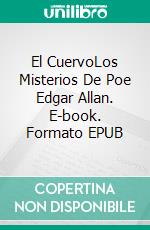 El CuervoLos Misterios De Poe Edgar Allan. E-book. Formato EPUB ebook di Edgar Allan Poe