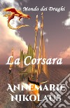 La Corsara. E-book. Formato EPUB ebook