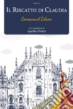 Il Riscatto di Claudia. E-book. Formato EPUB