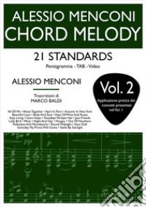 Chord Melody - Vol. 221 Standard. E-book. Formato EPUB ebook di Alessio Menconi
