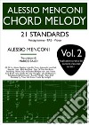 Chord Melody - Vol. 221 Standard. E-book. Formato EPUB ebook