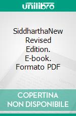 SiddharthaNew Revised Edition. E-book. Formato PDF ebook di Herman Hesse