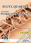 Hungarian Dance no.1 - Flute Quartet (Score & Parts). E-book. Formato EPUB ebook