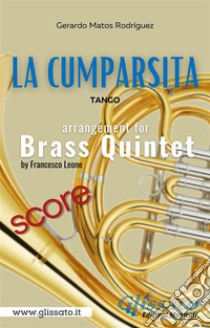 La Cumparsita - Brass Quintet (score)Tango. E-book. Formato PDF ebook di Gerardo Matos Rodríguez