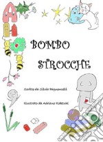 Bombostrocche. E-book. Formato EPUB ebook