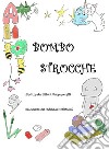 Bombostrocche. E-book. Formato EPUB ebook di Silvia Pagnoncelli