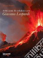 Sette anni di sodalizio con Giacomo Leopardi. E-book. Formato EPUB ebook