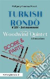 Turkish Rondò - Woodwind Quintet (score & parts)K 331 - 3rd movement. E-book. Formato PDF ebook