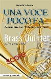 Una Voce Poco Fa - Brass Quintet (score)Rosina&apos;s cavatina - &quot;Il Barbiere di Siviglia&quot;. E-book. Formato PDF ebook