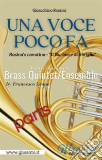 Una Voce Poco Fa - Brass Quintet/Ensemble (parts)Rosina's cavatina - 