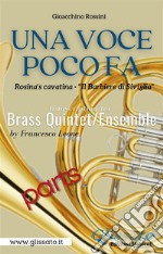 Una Voce Poco Fa - Brass Quintet/Ensemble (parts)Rosina's cavatina - "Il Barbiere di Siviglia". E-book. Formato PDF