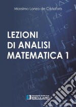 Lezioni di Analisi Matematica 1. E-book. Formato PDF ebook