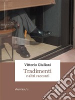 Tradimenti e altri racconti. E-book. Formato PDF ebook