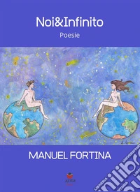 Noi&InfinitoPoesie. E-book. Formato EPUB ebook