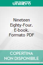 Nineteen Eighty-Four. E-book. Formato PDF