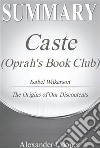 Summary of Caste (Oprah's Book Club)by Isabel Wilkerson - The Origins of Our Discontents - A Comprehensive Summary. E-book. Formato EPUB ebook