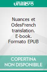 Nuances et OdesFrench translation. E-book. Formato EPUB ebook