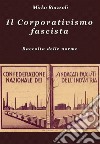 Il Corporativismo fascista Raccolta delle norme. E-book. Formato PDF ebook di Mirko Riazzoli