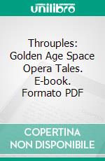 Throuples: Golden Age Space Opera Tales. E-book. Formato PDF ebook