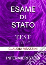 Test Esame di Stato Infermieristica. E-book. Formato EPUB ebook