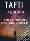 Tafti la sacerdotisa: síntesis, conceptos principales, aforismos. E-book. Formato EPUB ebook di Fer Rov