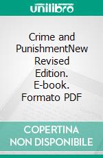 Crime and PunishmentNew Revised Edition. E-book. Formato PDF ebook