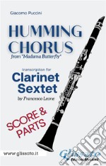 Humming Chorus -  Clarinet sextet (score & parts)Madama Butterfly. E-book. Formato PDF ebook