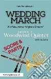 Wedding March (Mendelssohn) - Woodwind Quintet (score & parts)A Midsummer Night's Dream. E-book. Formato PDF ebook di Felix Mendelssohn