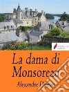 La dama di Monsoreau. E-book. Formato EPUB ebook