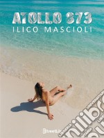 Atollo 873. E-book. Formato EPUB