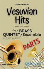 Vesuvian Hits Medley - Brass Quintet/Ensemble (parts)Neapolitan Medley. E-book. Formato PDF ebook