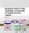 50 buoni motivi per leggere e studiare Le poesie di Vito Labita. E-book. Formato PDF ebook