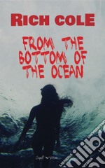 From the bottom of the Ocean. E-book. Formato EPUB ebook